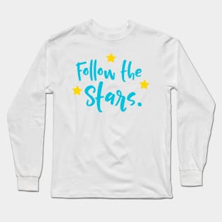 Follow the stars Long Sleeve T-Shirt